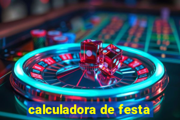 calculadora de festa